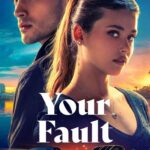 Culpa Tuya: Your Fault (2024) | Download Foreign Movie