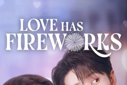 Love Has Firework S01 (Episode 1 – 4 Added) | Chinese Drama