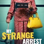 My Strange Arrest (2023) Season 4 | Tv series