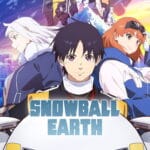 Snowball Earth (2026) Complete Season 1 | Anime Series