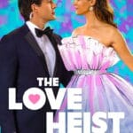 The Love Heist (2026) | Hollywood Movie