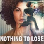 Nothing to Lose (2026) | Hollywood Movie