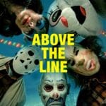 Above the Line (2025) | Hollywood Movie