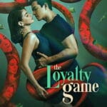 The Loyalty Game (2026) S01 (Episode 6 Added) | Tv Series